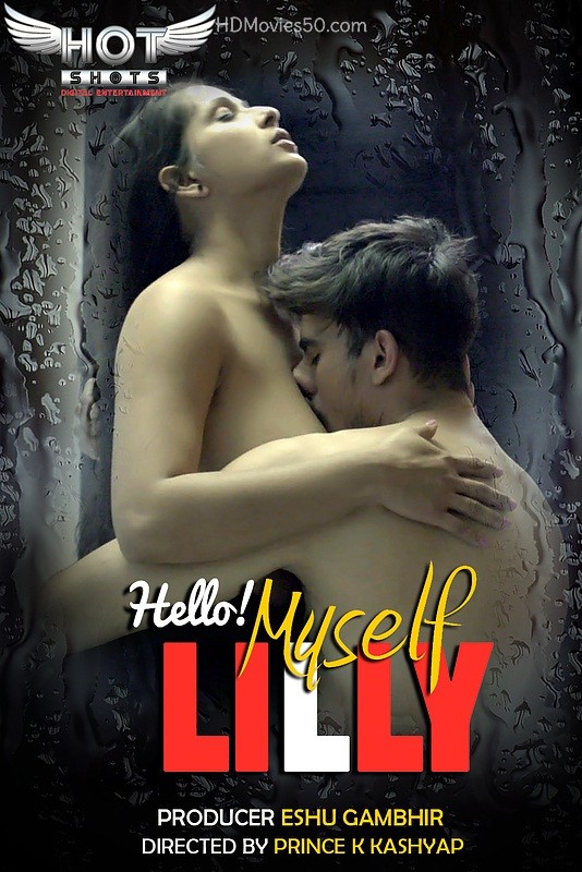 18+ Hello Myself Lilly (2020) HotShots Hindi Short Film HDRip 720p [150MB] download