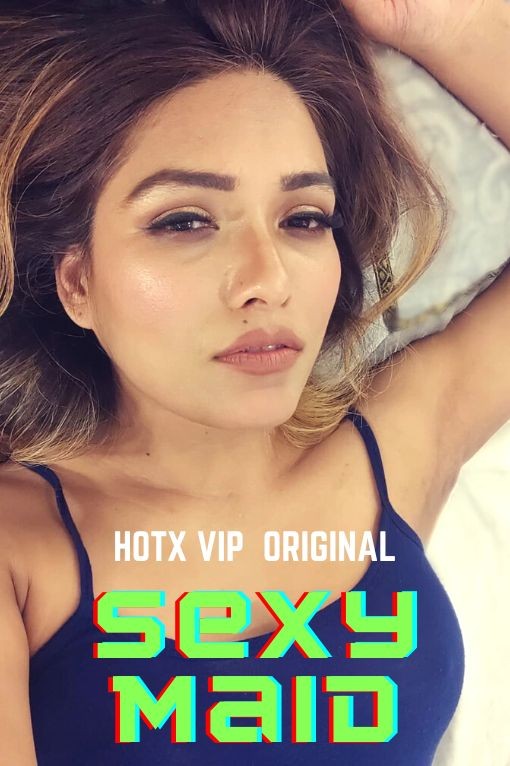 Download Sexy Maid (2022) Hindi HotX Originals Short Film HDRip 1080p [400MB] download