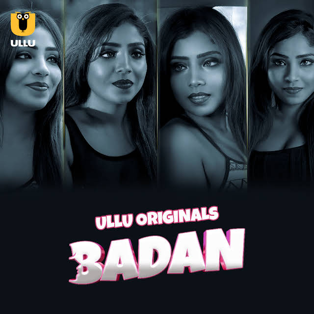 Download Badan Part 1 (2023) Hindi Ullu Originals Web Series HDRip 1080p [1.7GB] | 720p [750MB] | 480p [350MB] download