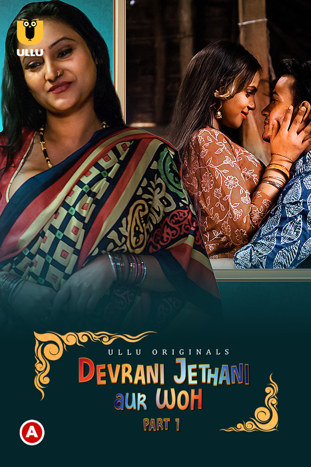 Download Devrani Jethani Aur Woh Part 1 (2023) Hindi Ullu Originals Web Series HDRip 1080p | 720p | 480p [160MB] download