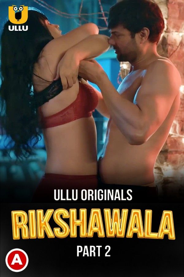 Download Rikshawala – Part 2 (2023) Hindi Ullu Originals Web Series HDRip 1080p | 720p | 480p [400MB] download