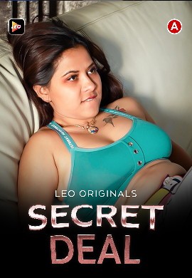 [18+] Download Secret Deal (2023) Hindi LeoApp Short Film HDRip 1080p | 480p [400MB] download