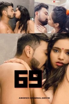 Download [18+] 69 (2023) Hindi ShowX Short Film 1080p | 720p | 480p [90MB] download