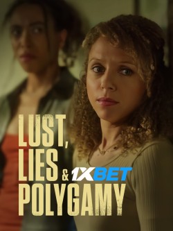 Download Lust Lies and Polygamy 2023 WEBRip 1XBET Voice Over 720p download