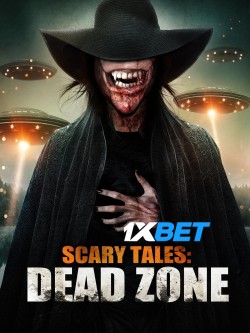 Download Scary Tales Dead Zone 2023 WEBRip 1XBET Voice Over 720p download