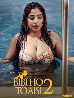 Download Biwi Ho To Aisi S02 (2023) Hindi Complete WOOW Web Series WEB DL 1080p | 720p [400MB] download