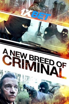 Download A New Breed Of Criminal 2023 WEBRip 1XBET Voice Over 720p download