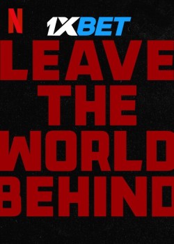 Download Leave the World Behind 2023 WEBRip 1XBET Voice Over 720p download