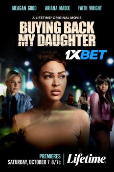 Download Buying Back My Daughter 2023 WEBRip 1XBET Voice Over 720p download