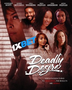 Download Deadly Desire 2023 WEBRip 1XBET Voice Over 720p download