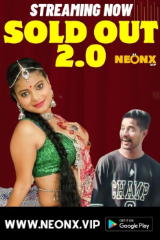 [18+] Download Sold Out 2.0 (2023) HIndi NeonX Short Film WEB-DL 1080p | 720p [300MB] download