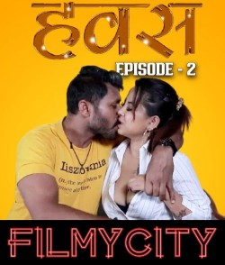 [18+] Hawas Season 02 Episodes 02 Hindi Mojflix WEB Series 1080p | 720p [250MB] download