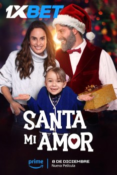 Download Santa Mi Amor 2023 WEBRip 1XBET Voice Over 720p download