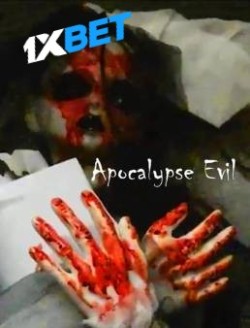 Download Apocalypse Evil 2023 WEBRip 1XBET Voice Over 720p download