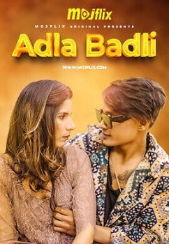 Download [18+] Adla Badli (Season 1) (E03 ADDED) Hindi MojFlix Web Series 720p HDRip download