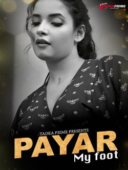 [18+] Download Payar My Foot (2024) (Season 1) UNRATED Tadkaprime Web Series 720p HDRip download