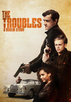 Download The Troubles-A Dublin Story 2022 WEBRip 1XBET Voice Over 720p download