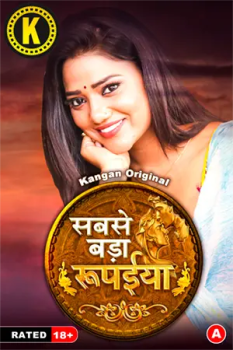 Download [18+] Sabse Bada Rupaya (Season 1) (E02 ADDED) Hindi Kangan Originals Web Series 720p HDRip download