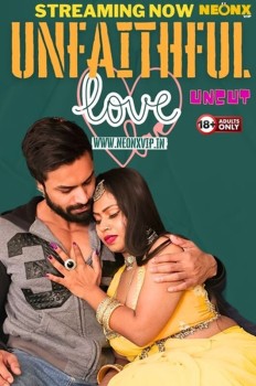 Download [18+] Unfaithful Love (2024) Hindi NeonX Originals Short Film HDRip 720p HEVC [260MB] download