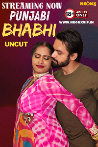 Download [18+] Punjabi Bhabhi (2024) WEB-DL UNRATED Hindi NeonX Originals Short Film 720p download