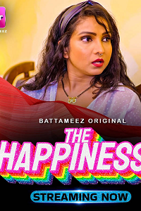 Download [18+] The Happiness S01 (E01-02 ADDED) Hindi Battameez Web Series HDRip 1080p | 720p [150MB] download