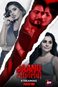 [18+] Download Jaanu Jaanlewa (Season 1) (EP02 ADDED) Hindi Web Series ALTBalaji WEB-DL 1080p | 720p | 480p [60MB] download