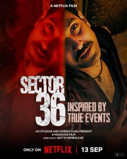 Download Sector 36 (2024) Hindi ORG Full Movie Netflix HDRip 1080p | 720p | 480p [350MB] download